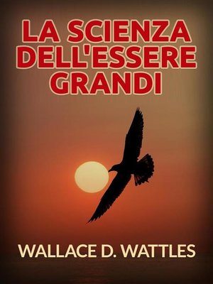 cover image of La Scienza dell'Essere grandi (Tradotto)
